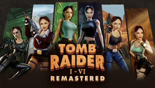 Tomb Raider I-VI Remastered